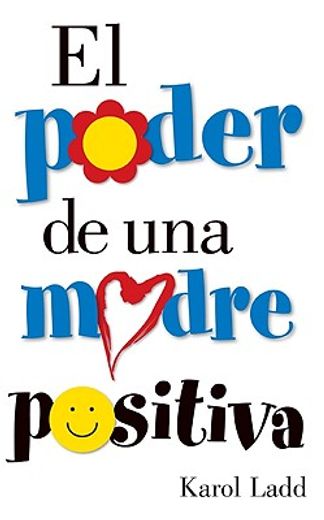 el poder de una madre positiva/the power of a positive mom (in Spanish)
