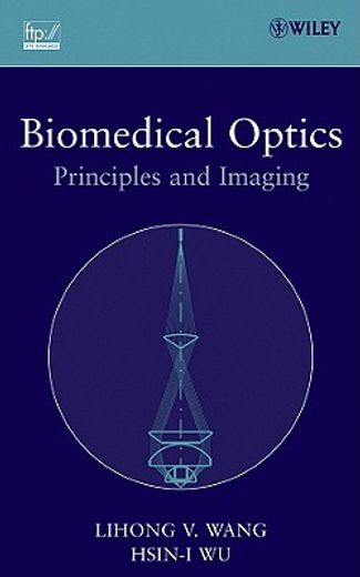biomedical optics,principles and imaging