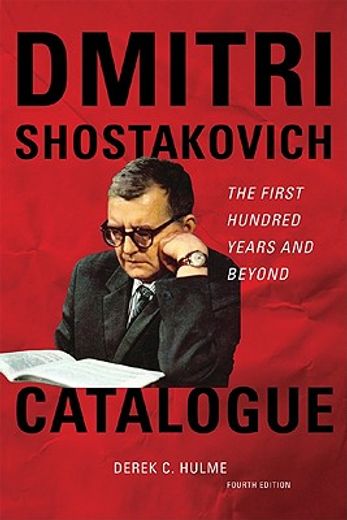 dmitri shostakovich catalogue,the first hundred years and beyond