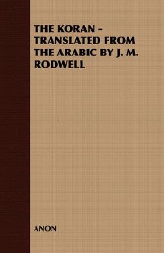 the koran - translated from the arabic b
