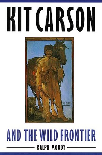 kit carson and the wild frontier (en Inglés)