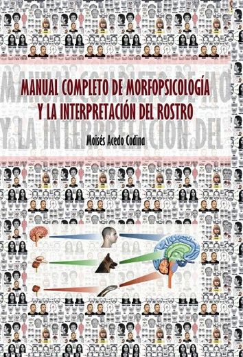 Manual Completo de Morfopsicología y la Interpretación del Rostro
