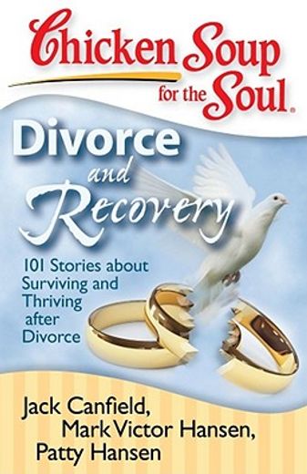 divorce and recovery,101 stories about surviving and thriving after divorce