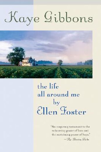 the life all around me by ellen foster (in English)