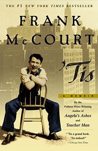 ' Tis: A Memoir (Frank Mccourt Memoirs) (en Inglés)