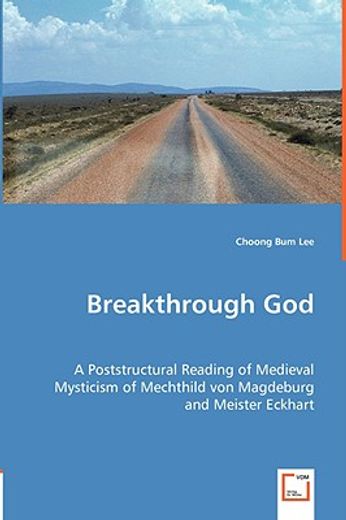 breakthrough god: a poststructural readi