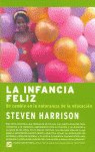 Infancia feliz, la (in Spanish)