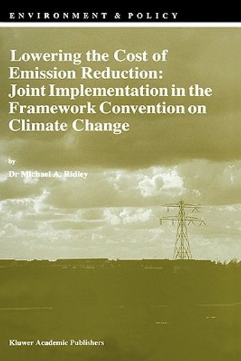 lowering the cost of emission reduction: joint implementation in the framework convention on climate change (en Inglés)