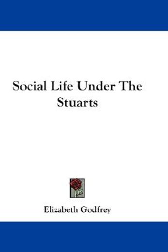 social life under the stuarts