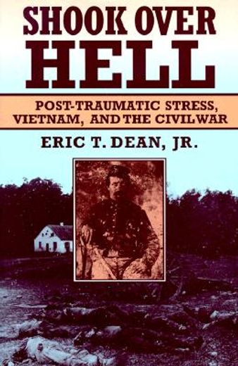 shook over hell,post-traumatic stress, vietnam, and the civil war