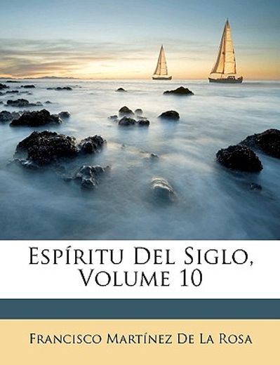 espritu del siglo, volume 10