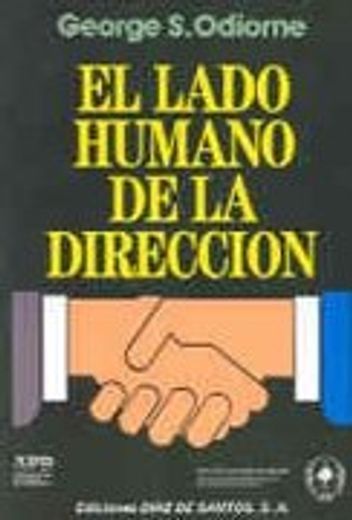 El lado humano de la dirección (in Spanish)