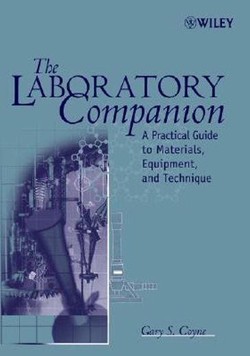 the laboratory companion,a practical guide to materials, equipment, and technique (en Inglés)