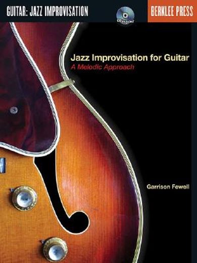 jazz improvisation for guitar,a melodic approach