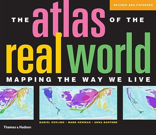 the atlas of the real world,mapping the way we live