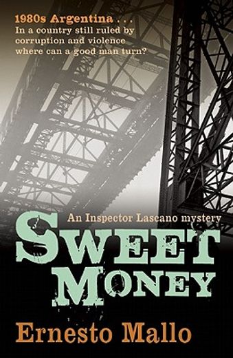 sweet money,an inspector lascano mystery