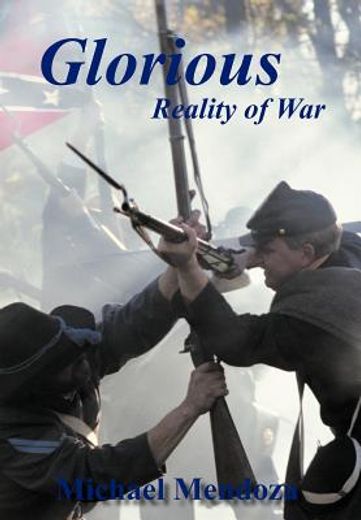 glorious reality of war (en Inglés)