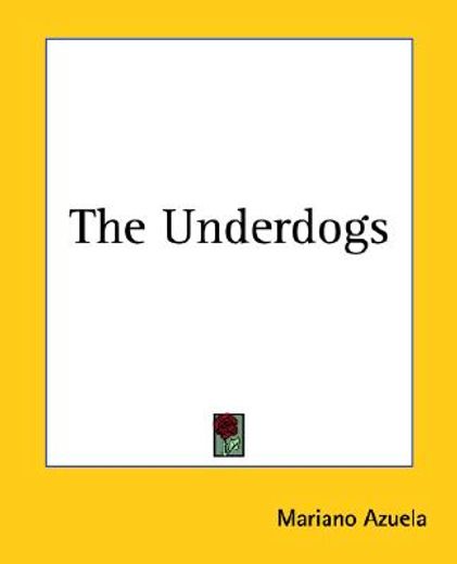 the underdogs