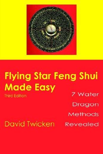 Flying Star Feng Shui Made Easy (in English)