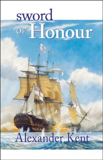sword of honour,the richard bolitho novels (in English)