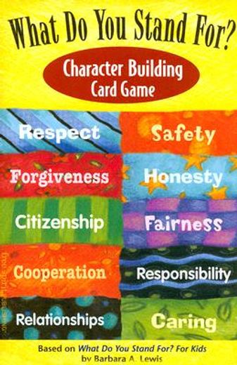 what do you stand for?,character building card game