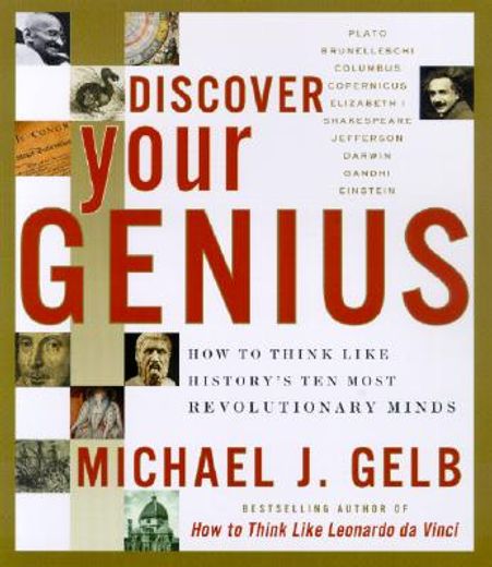 discover your genius,how to think like history´s ten most revolutionary minds