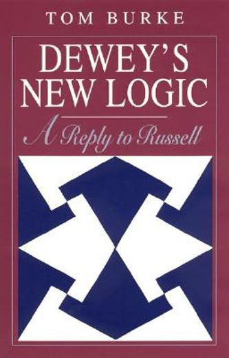 dewey´s new logic,a reply to russell