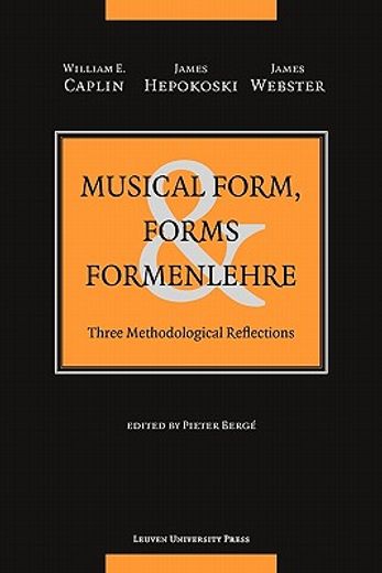 musical form, forms & formenlehre,three methodological reflections