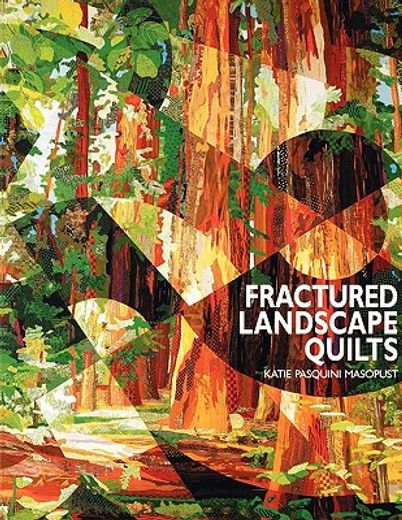 fractured landscape quilts - print on demand edition