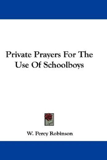 private prayers for the use of schoolboy