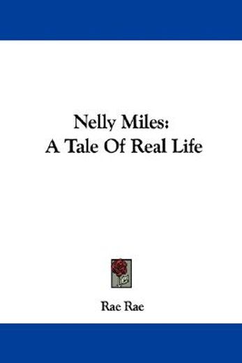 nelly miles: a tale of real life