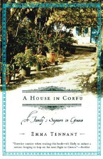 a house in corfu,a family´s sojourn in greece (in English)