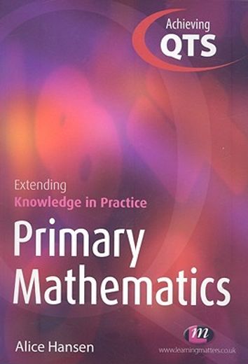 Primary Mathematics: Extending Knowledge in Practice (en Inglés)