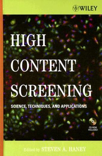 high content screening,science, techniques, and applications