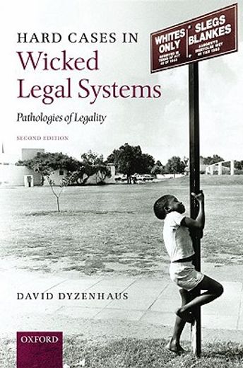 hard cases in wicked legal systems,pathologies of legality