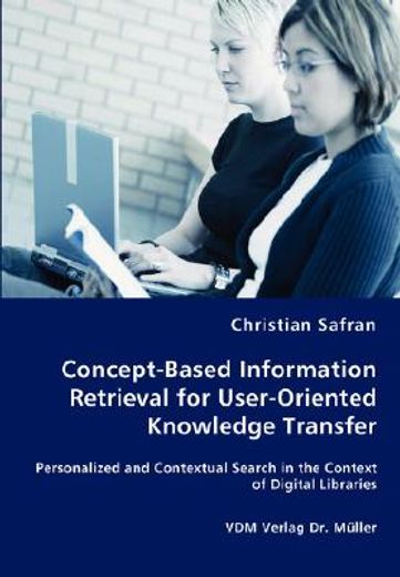concept-based information retrieval for user-oriented knowledge transfer