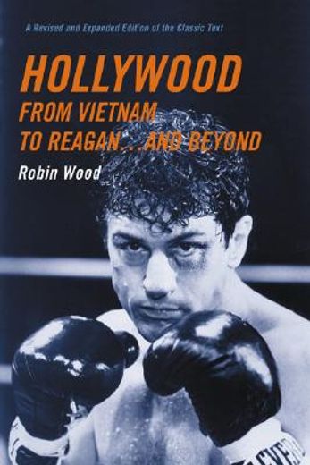 Hollywood from Vietnam to Reagan.and Beyond 