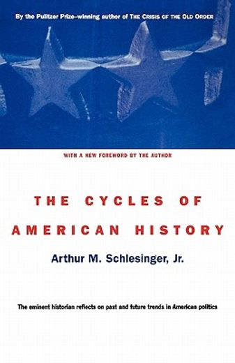 the cycles of american history (en Inglés)