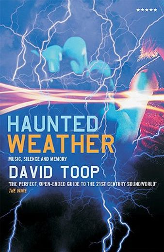 haunted weather,music, silence, and memory (in English)