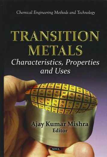transition metals,characteristics, properties and uses