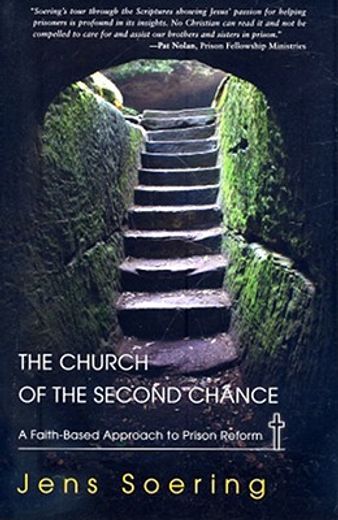 church of the second chance,a faith-based approach to prison reform