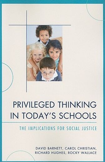privileged thinking in today´s schools