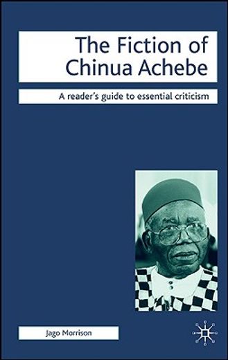 the fiction of chinua achebe