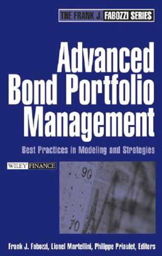 advanced bond portfolio management,best practices in modeling and strategies