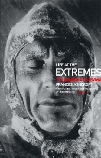 life at the extremes,the science of survival