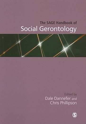 The Sage Handbook of Social Gerontology (en Inglés)