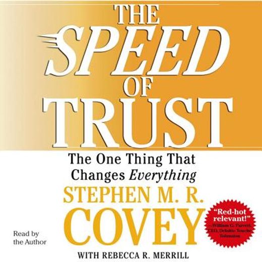 the speed of trust,the one thing that changes everything