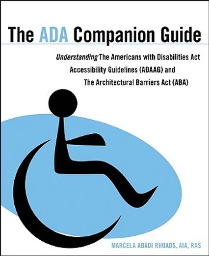 the ada reference guide,understanding the americans with disabilities act accessibility guidelines (adaag) and the architect (en Inglés)