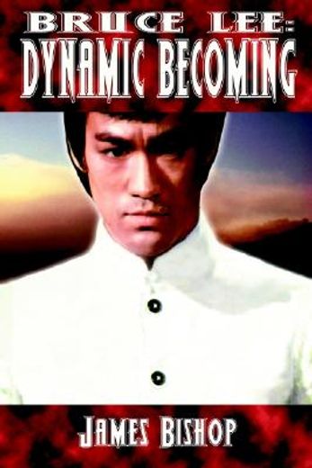 bruce lee,dynamic becoming
