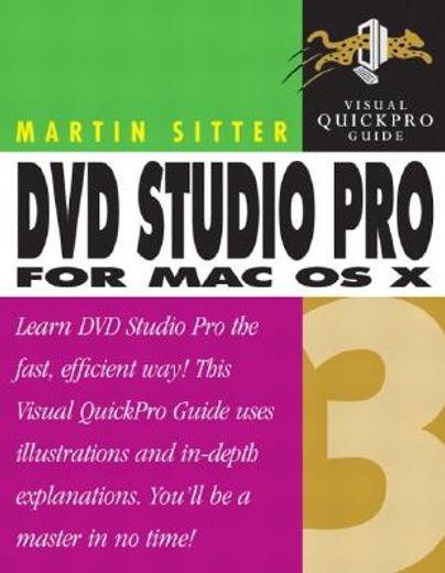 dvd studio pro 3 for mac os x,visual quickpro guide
